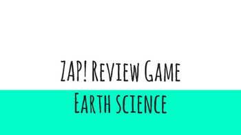 Preview of Earth Science Review for ZAP! Game