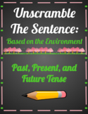 Earth Science Unscramble the Sentence Using Present, Past,