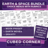 Earth & Space Choice Extension Menu BUNDLE with rubrics