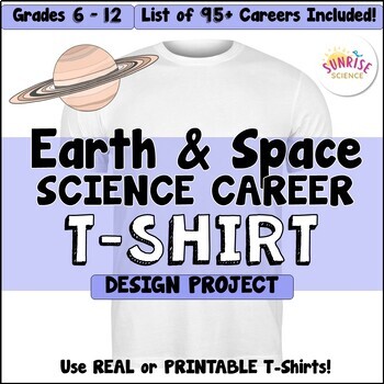 Preview of Earth Space Science Career Research Project End of the Year Activity T-shirt
