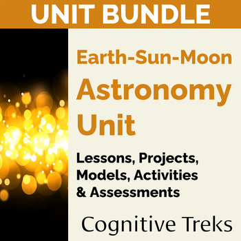Preview of Earth-Sun-Moon Astronomy Unit Bundle | Lessons Projects Activities & Assessments