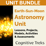 Earth-Sun-Moon Astronomy Unit Bundle | Lessons Projects Ac