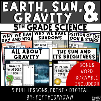 Preview of Earth Sun and Gravity | Full Unit Science BUNDLE