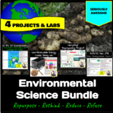 Environmental Science Bundle - Repurposing Project and Lab