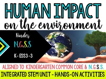 Preview of Back to School Kindergarten STEM Unit - Reduce Human Impact on the Environment