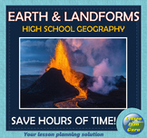 Earth's Interior and Landforms COMPLETE Lesson Plan | High