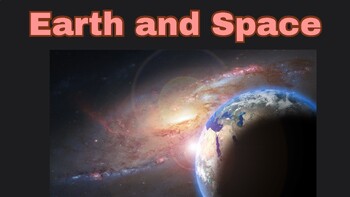 Preview of Earth and Space (Slideshow)