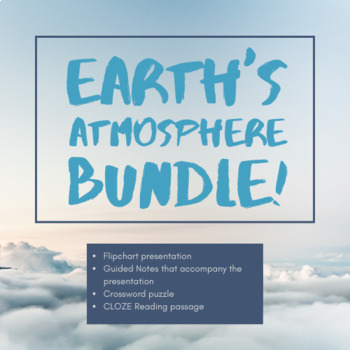Preview of Earth's Atmosphere Bundle - Flipchart, Guided Notes, CLOZE, Crossword, Quiz