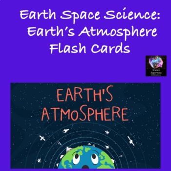 Preview of Earth's Atmosphere Flash Cards