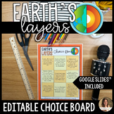 Earth's Layers Choice Board Project - Editable and Google Slides™