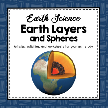 Preview of Earth's Layers and Spheres | Earth Activities | Earth Science Unit Study