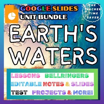 Preview of Earth's Waters Printable & Google Slides Notes Activities Lesson Unit Bundle