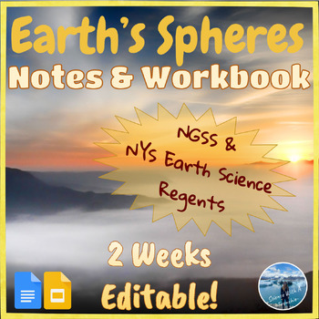 Preview of Earth's Spheres & Layers | Notes & Workbook | Editable | NYS Earth Sc. Regents