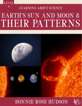 Preview of Earth's Sun & Moon & Their Patterns-Learning About Science, Level 4 (w/Digital)