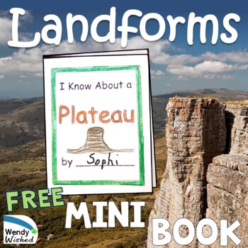 Preview of Landforms:  Shapes and Kinds of Land PLATEAU Mini Books for Next Gen Science