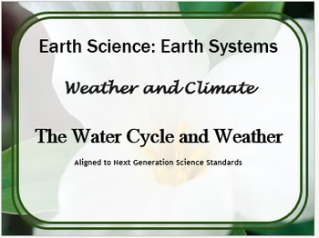Preview of Earth's Systems Weather, Water Cycle, and Climate: Next Generation Aligned