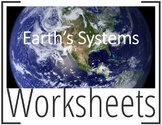 Earth’s Systems Worksheets