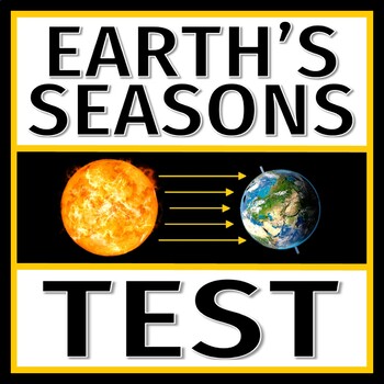 Preview of Earth's Tilt Seasons Test Assessment Middle School NGSS Aligned MS-ESS1-1