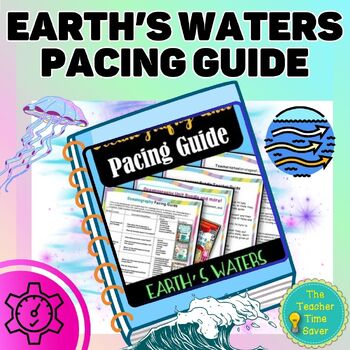 Preview of Earth's Waters Pacing Guide Curriculum Map- Earth Science Unit