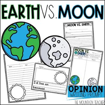 Preview of Earth vs Moon Opinion Writing Prompt with Graphic Organizers for Space Theme