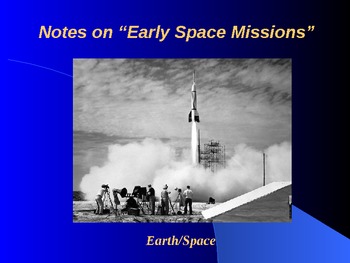 Preview of Earth/Space Lesson II PowerPoint "Early Space Missions"