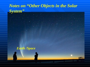 Preview of Earth/Space Lesson IV PowerPoint "Other Objects in the Solar System"