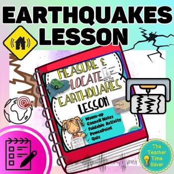 Preview of Measuring & Locating Earthquakes Notes Slides Activity Earth Science Lesson