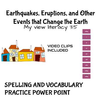 Preview of Earthquakes, Eruptions, and Other Events that Change Earth Spelling Vocabulary