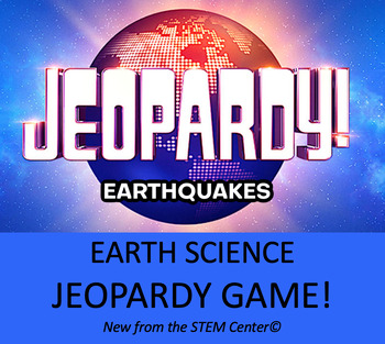 Preview of Earthquakes Jeopardy Earth Science Trivia Game