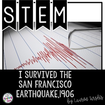 Preview of STEM Challenges to use with I Survived the San Francisco Earthquake, 1906
