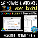 Earthquakes and Volcanoes Video Handout - Engagement Activity