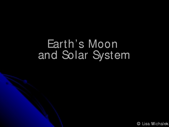 Preview of Earths Moon and Solar System Astronomy PowerPoint Presentation Lesson