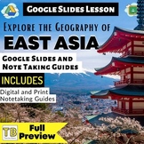 East Asia: Google Slides and Note Taking Guide