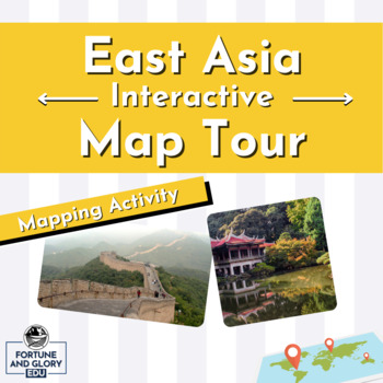 Preview of East Asia Interactive Map Tour - Student Mapping Activity