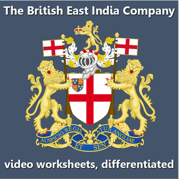 Preview of East India Company - video worksheets, diferentiated.