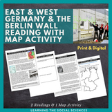 East & West Germany & Berlin Wall Readings w/ Map Activity