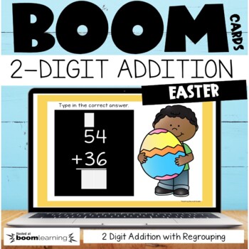 Preview of Easter 2 Digit Addition with Regrouping Boom Cards™