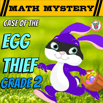 Preview of Easter Activity - 2nd Grade Easter Math Mystery: The Egg Thief