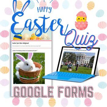Preview of Easter Activities Google Quiz - suitable for non Christian school - self marking