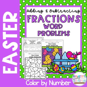 Preview of Easter Adding & Subtracting Fractions Word Problems Color by Number