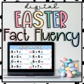 Preview of Easter Addition Fact Fluency Practice Activities