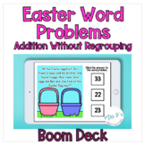 Easter Addition Word Problems - No Regrouping  Digital Task Cards
