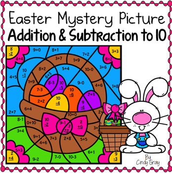 Easter ~ Addition and Subtraction Within 10 ~ Color by Code ~ Easter Basket