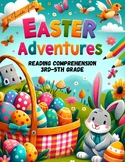 Easter Adventures Reading Comprehension Pack for 3rd-5th Graders