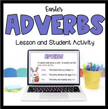 Preview of Easter Adverbs Lesson and Student Activity - No PREP