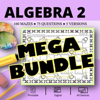 Preview of Easter: Algebra 2 BUNDLE Maze Activity