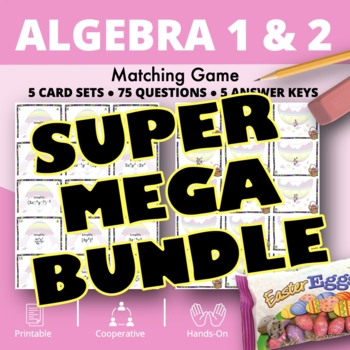 Preview of Easter | Algebra SUPER MEGA BUNDLE: Matching Games