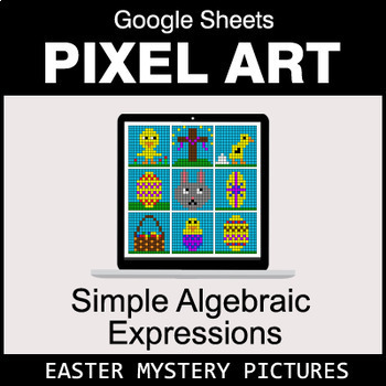 Preview of Easter - Algebra: Simple Algebraic Expressions - Google Sheets