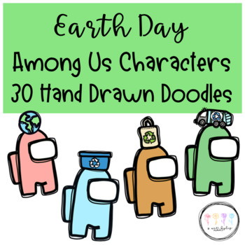 Preview of Earth Day Among Us Characters I Hand Drawn Doodles