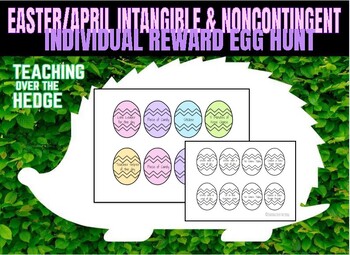 Preview of Easter/April Intangible and Noncontingent Individual Reward Egg Hunt